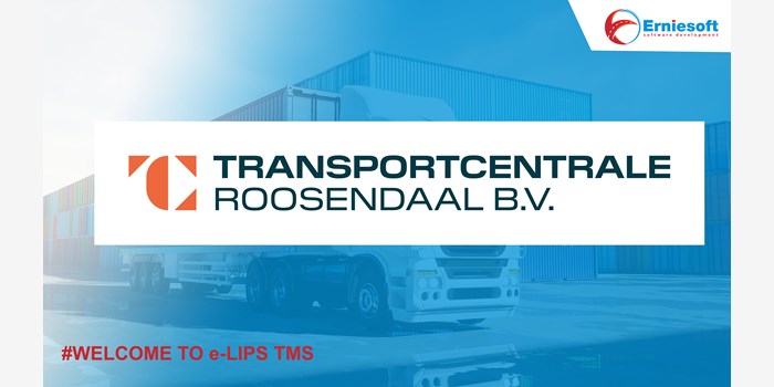 Transportcentrale Roosendaal B.V. start met e-Lips TMS van Erniesoft!